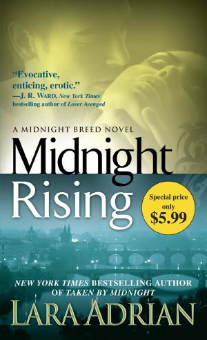 Cover image for Midnight Rising by Lara Adrian.