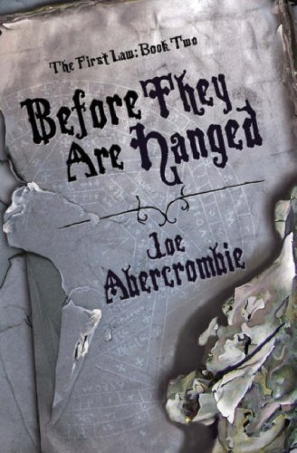 Cover image for Before They Are Hanged by Joe Abercrombie.