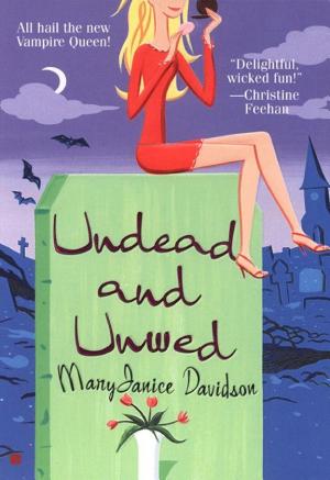 Cover image for Undead and Unwed by MaryJanice Davidson.