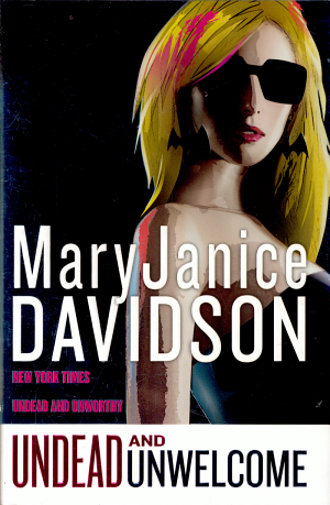 Cover image for Undead and Unwelcome by MaryJanice Davidson.