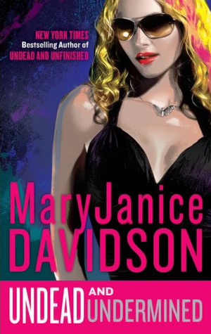 Cover image for Undead and Undermined by MaryJanice Davidson.