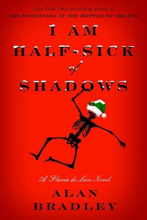 Cover image for I Am Half-Sick of Shadows by Alan Bradley.