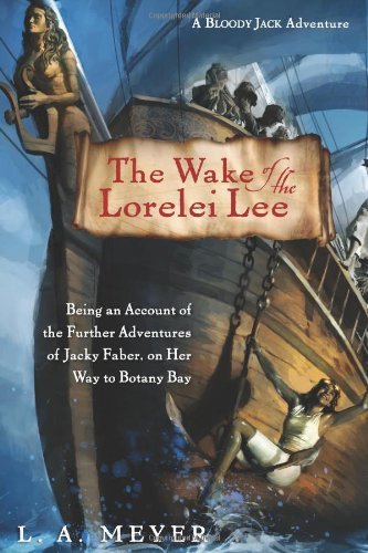 Cover image for The Wake of the Lorelei Lee by L. A. Meyer.