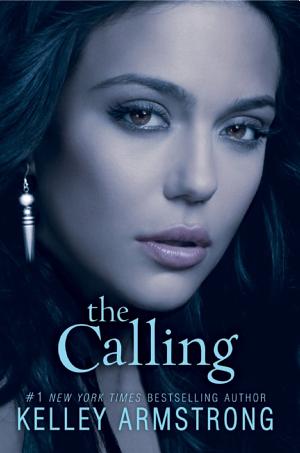 Cover image for The Calling by Kelley Armstrong.