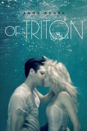 Cover image for Of Triton by Anna Banks.