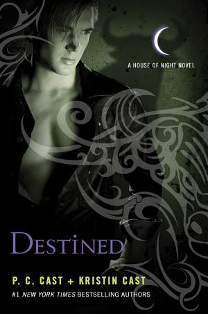 Cover image for Destined by P. C. Cast & Kristin Cast.