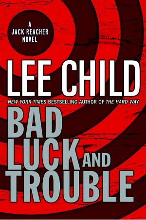 Cover image for Bad Luck and Trouble by Lee Child.