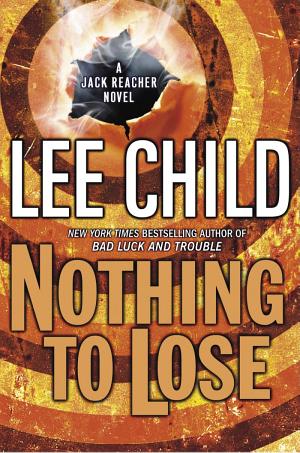 Cover image for Nothing to Lose by Lee Child.