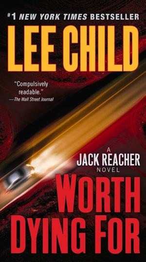 Cover image for Worth Dying For by Lee Child.