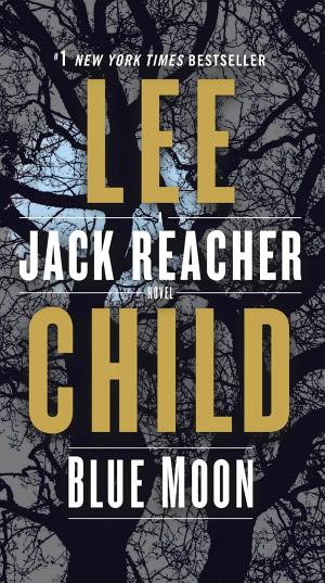 Cover image for Blue Moon by Lee Child.