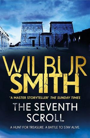 Cover image for The Seventh Scroll by Wilbur Smith.