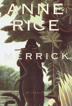 Cover image for Merrick by Anne Rice.