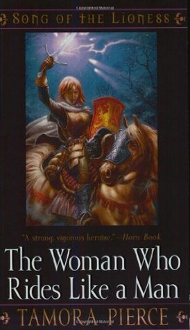 Cover image for The Woman Who Rides Like a Man by Tamora Pierce.