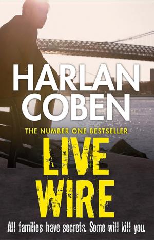 Cover image for Live Wire by Harlan Coben.