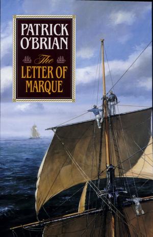 Cover image for The Letter of Marque (Vol. Book 12) (Aubrey/Maturin Novels) by Patrick O'Brian.