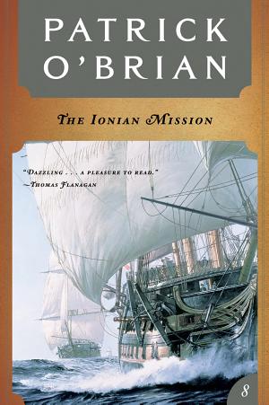 Cover image for The Ionian Mission (Vol. Book 8) (Aubrey/Maturin Novels) by Patrick O'Brian.