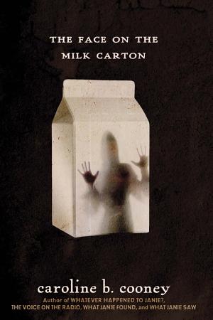 Cover image for The Face on the Milk Carton by Caroline B. Cooney.