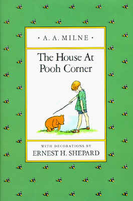 Cover image for The House at Pooh Corner: Classic Gift Edition by A. A. Milne.