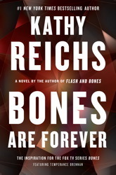 Cover image for Bones Are Forever by Kathy Reichs.