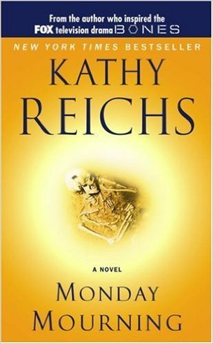 Cover image for Monday Mourning by Kathy Reichs.