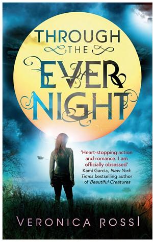 Cover image for Through The Ever Night by Veronica Rossi.