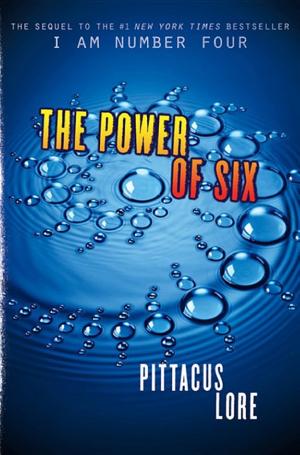 Cover image for The Power of Six by Pittacus Lore.