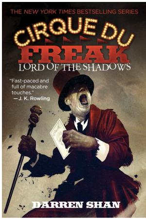 Cover image for Cirque Du Freak #11: Lord of the Shadows by Darren Shan.