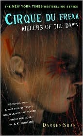 Cover image for Cirque Du Freak #9: Killers of the Dawn by Darren Shan.