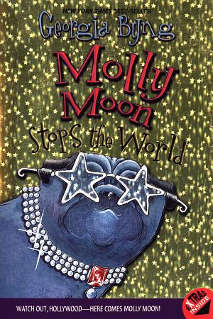 Cover image for Molly Moon Stops the World by Georgia Byng.