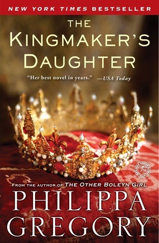 Cover image for The Kingmaker's Daughter by Philippa Gregory.