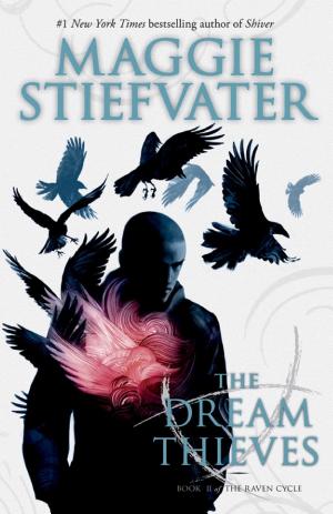 Cover image for The Dream Thieves (The Raven Cycle, Book 2) by Maggie Stiefvater.