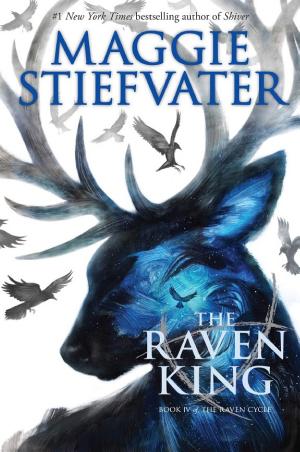 Cover image for The Raven King (The Raven Cycle, Book 4) by Maggie Stiefvater.