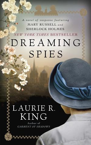 Cover image for Dreaming Spies by Laurie R. King.