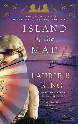 Cover image for Island of the Mad by Laurie R. King.