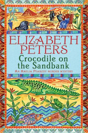 Cover image for Crocodile on the Sandbank by Elizabeth Peters.