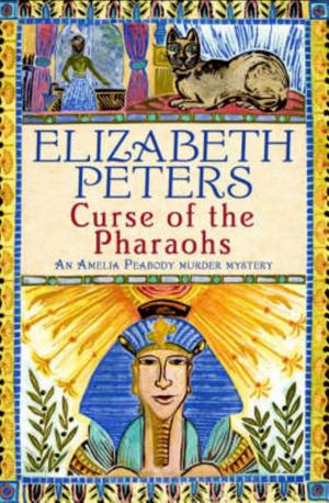 Cover image for Curse of the Pharaohs by Elizabeth Peters.