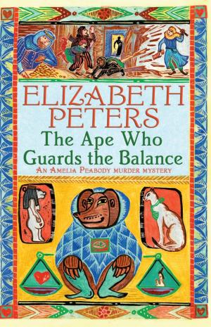 Cover image for The Ape Who Guards the Balance by Elizabeth Peters.