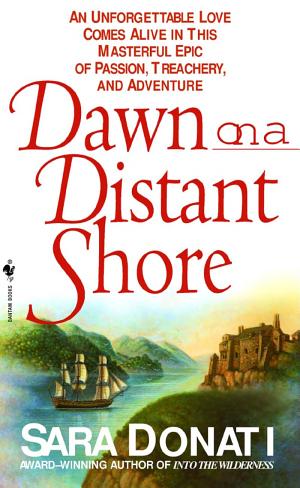 Cover image for Dawn on a Distant Shore by Sara Donati.