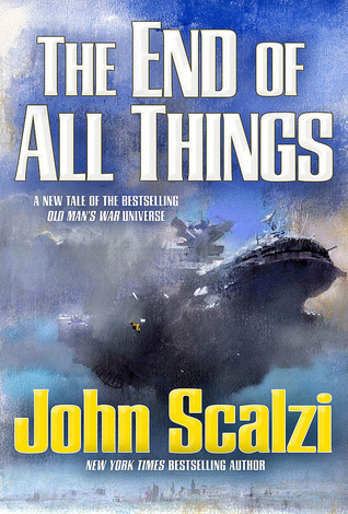 Cover image for The End of All Things by John Scalzi.