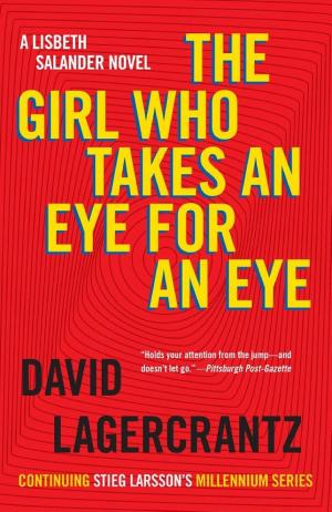 Cover image for The Girl Who Takes an Eye for an Eye by David Lagercrantz.