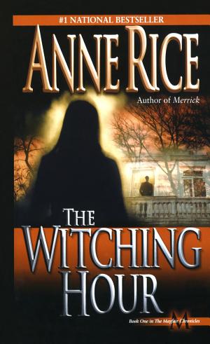 Cover image for The Witching Hour by Anne Rice.