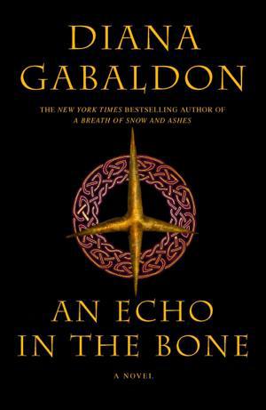 Cover image for An Echo in the Bone by Diana Gabaldon.