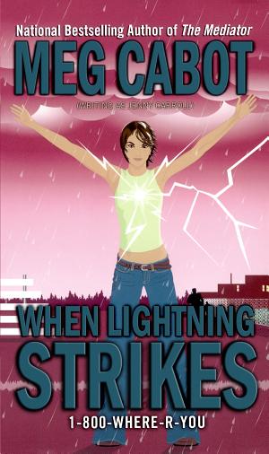 Cover image for When Lightning Strikes by Meg Cabot & Jenny Carroll.