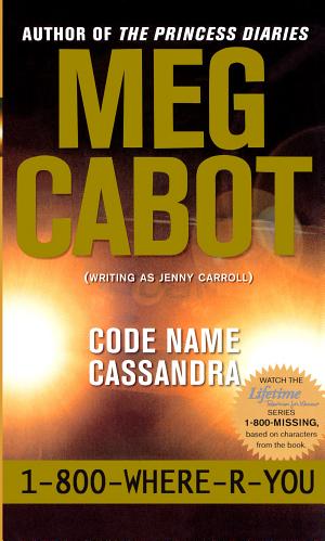 Cover image for Code Name Cassandra by Jenny Carroll & Meg Cabot.