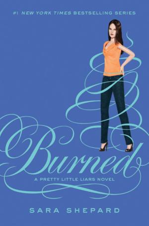 Cover image for Pretty Little Liars #12: Burned by Sara Shepard.