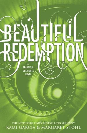 Cover image for Beautiful Redemption by Kami Garcia & Margaret Stohl.